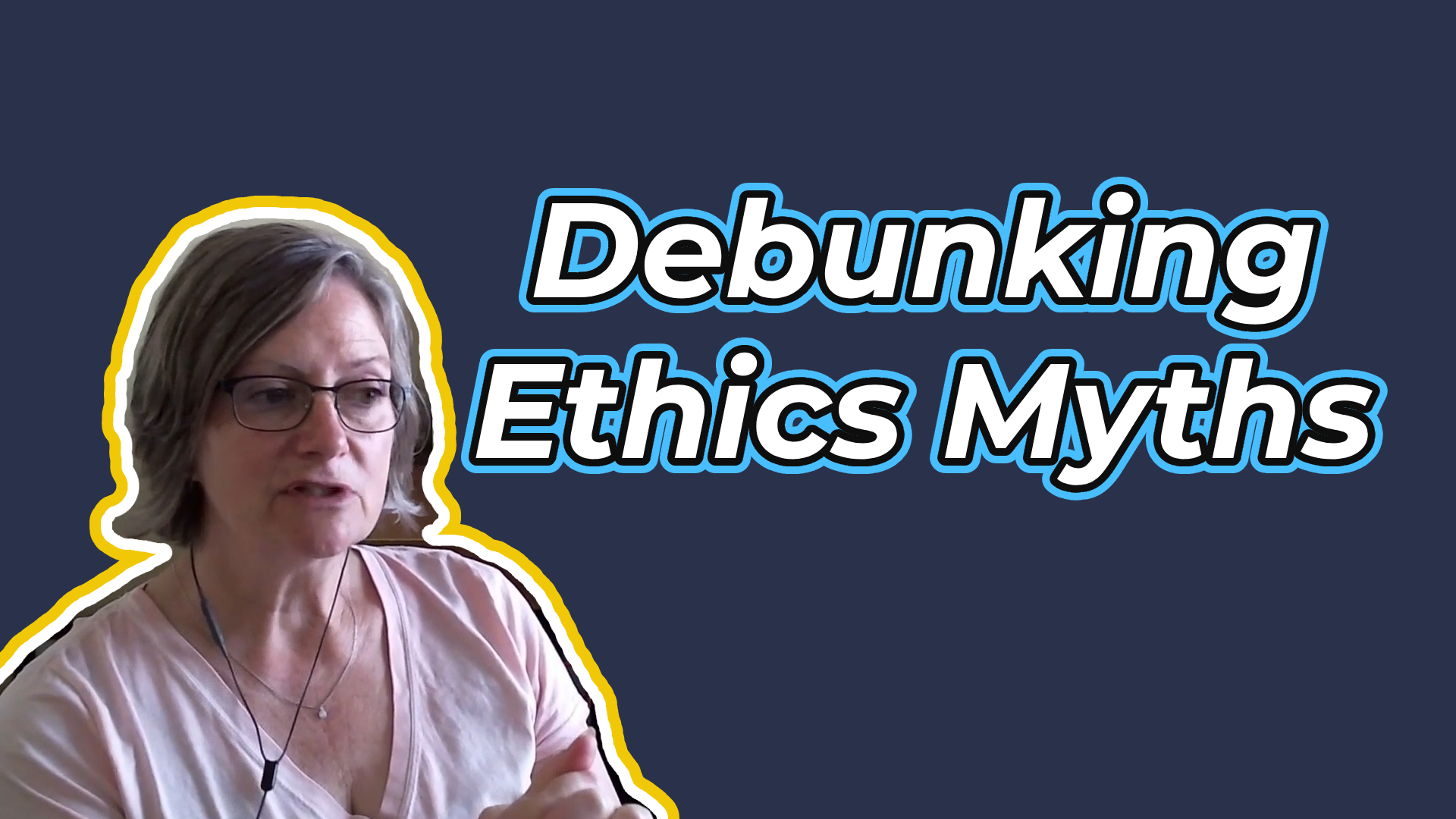 Debunking Ethics Myths