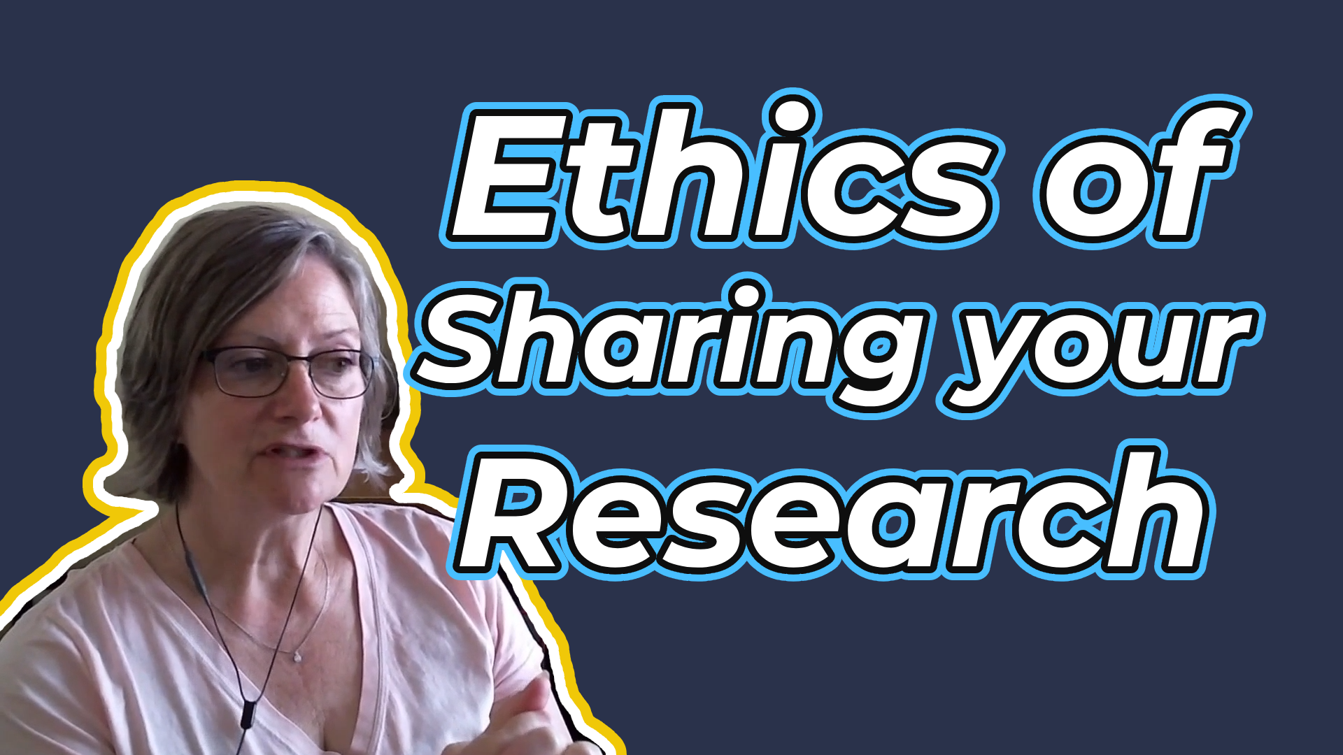 Ethics of Sharing your Research